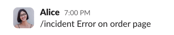 Alice raising an incident via Slack